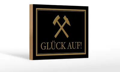 Produktbild von Holzschild Spruch 18x12cm Glück auf Hammer Bergbau