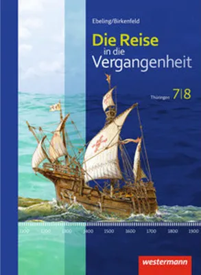 Image de Die Reise in die Vergangenheit 7 / 8. Schülerband. Thüringen
