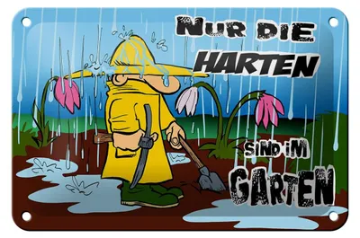 Produktbild von Blechschild Spruch 18x12cm nur die Harten sind im Garten