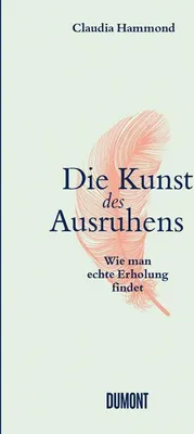 Immagine prodotto di Die Kunst des Ausruhens