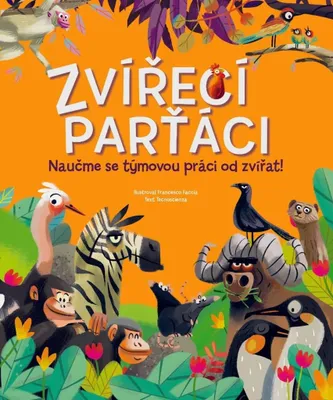 Immagine prodotto di Zvířecí parťáci. Naučme se týmovou práci od zvířat! | Lubomír Moudrý