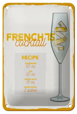 Produktbild von Blechschild Rezept French 75 Cocktail Recipe 12x18cm Dekoration
