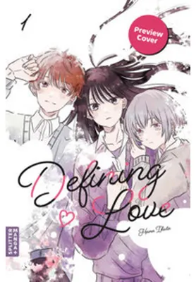 Image de Defining Love Band 01 Manga: Eine Yuri-Lovestory aus der Highschool