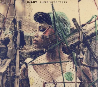 Image de Imany : Il y avait des larmes