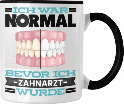 Produktbild von Trendation - Zahnarzt Tasse Geschenk Spruch für Zahnärzte Ich War Normal Bevor Ich Zahnarzt Wurde Lustig Geschenkidee (Schwarz)