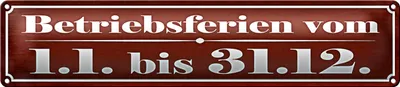 Produktbild von Blechschild Hinweis 46x10cm Betriebsferien vom 1.1. - 31.12