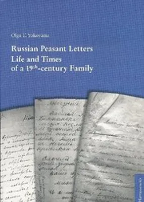 Obrázek produktu pro Yokoyama, O: Russian Peasant Letters