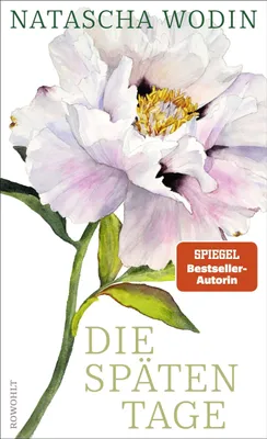 Buchcover von 'Die späten Tage' - Gebundene Ausgabe von Natascha Wodin
