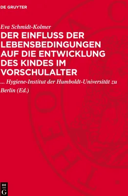 Produktbild von Der Einfluß der Lebensbedingungen auf die Entwicklung des Kindes im Vorschulalter
