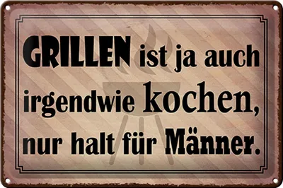 Produktbild von Blechschild Spruch 30x20cm Grillen ist kochen für Männer