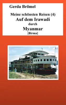 Produktbild von Meine schönsten Reisen (4) Auf dem Irawadi durch Myanmar [Birma]