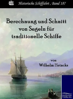 Imagen del producto de Berechnung und Schnitt von Segeln für traditionelle Schiffe