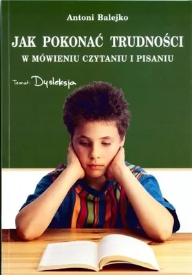 Produktbild von Jak pokonać trudności w mówieniu, czytaniu i ... - Antoni Balejko