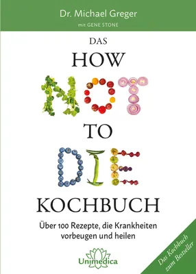 Produktbild von Das HOW NOT TO DIE Kochbuch
