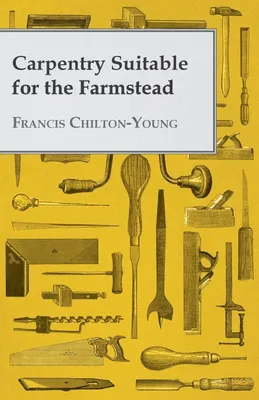 Produktbild von Carpentry Suitable For The Farmstead