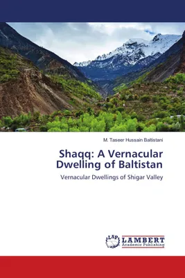 Produktbild von Shaqq: A Vernacular Dwelling of Baltistan