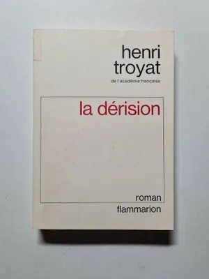 Image de Troyat Henri - La Dérision