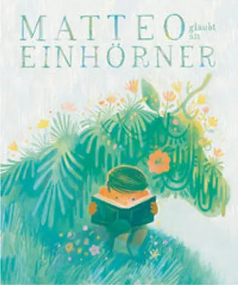 Produktbild von Matteo glaubt an Einhörner