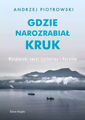 Immagine prodotto di Gdzie narozrabia³ kruk Andrzej Piotrowski (Buch auf Polnisch)