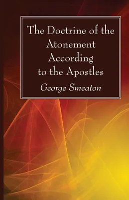 Produktbild von The Doctrine of the Atonement According to the Apostles