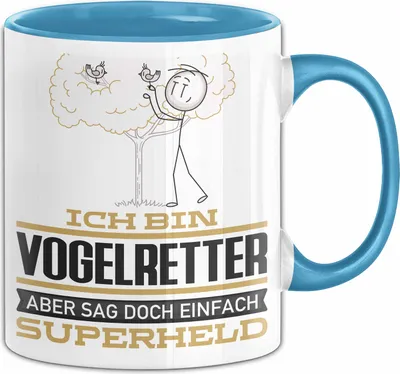 Produktbild von Vogelretter Geschenk Tasse Ich Bin Vogelretter Aber Sag Doch Einfach Superheld Lustige Geschenkdiee für Vogelretter Kaffee-Becher (Blau)
