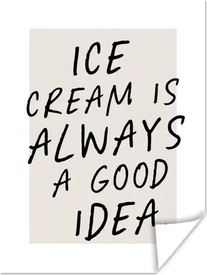 Produktbild von MuchoWow® Poster Sprichwörter - Essen - Eiscreme ist immer eine gute Idee - Zitate 90x120 cm - Wohnzimmer