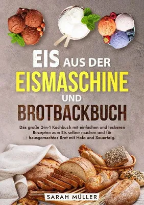 Produktbild von Eis aus der Eismaschine und Brotbackbuch