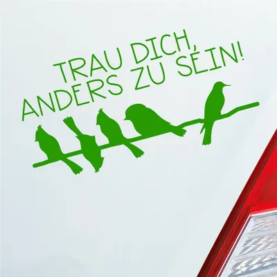 Produktbild von Auto Aufkleber Trau dich, anders zu sein! Vögel Bird Tier 19,5x10 cm Hellgrün Sticker Heckscheibenaufkleber