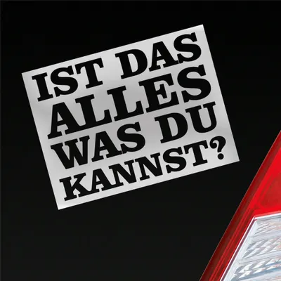 Produktbild von Auto Aufkleber Ist das alles was du kannst? 12x9 cm Silber Sticker Heckscheibenaufkleber