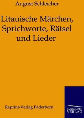Immagine prodotto di Litauische Märchen, Sprichworte, Rätsel und Lieder