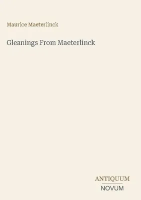 Produktbild von Gleanings From Maeterlinck