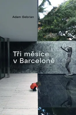 Image de Tři měsíce v Barceloně (Gebrian Adam)