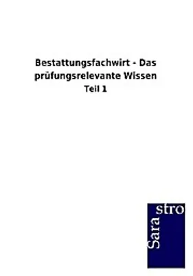 Zdjęcie produktu dla Bestattungsfachwirt - Das prüfungsrelevante Wissen