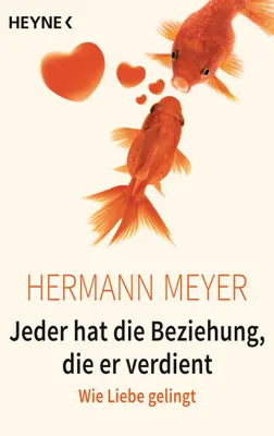 Produktbild von Jeder hat die Beziehung, die er verdient