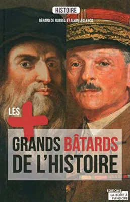Image de Les plus grands batards de l'Histoire