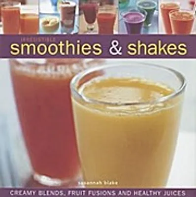 Immagine prodotto di Irresistible Smoothies and Shakes