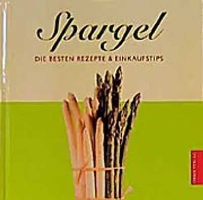 Produktbild von Spargel: Die besten Rezepte & Einkaufstips