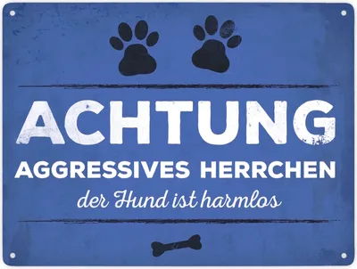 Produktbild von Aggressives Herrchen - der Hund ist harmlos Metallschild XXL Schild