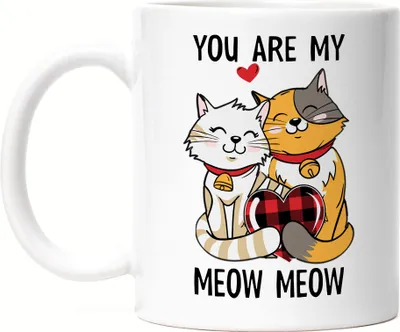 Produktbild von You Are My Meow Meow Tasse Weiß Freundin Freund Katzenbesitzer Valentinstag