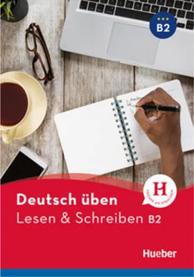 Produktbild von Deutsch üben. Lesen & Schreiben B2