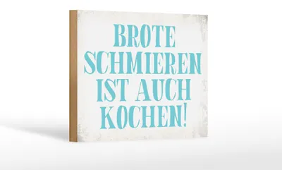 Produktbild von Holzschild Spruch 18x12cm Brote schmieren ist auch kochen
