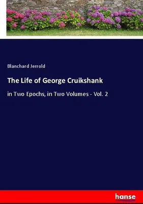 Produktbild von The Life of George Cruikshank