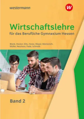 Image de Wirtschaftslehre 2. Schulbuch. Für das Berufliche Gymnasium. Hessen
