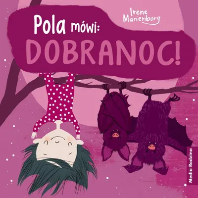 Zdjęcie produktu dla Pola mowi: Dobranoc!