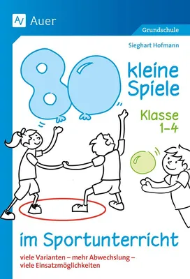 Produktbild von 80 kleine Spiele im Sportunterricht - Klasse 1-4
