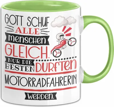 Produktbild von Motorradfahrerin Geschenk Becher Tasse Gott Schuf Alle Menschen Gleich Nur Die Besten Durfeten Motorradfahrerin Werden Geschenkidee Lustig (Grün)