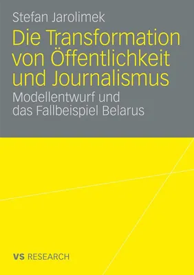 Produktbild von Die Transformation von Öffentlichkeit und Journalismus