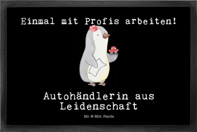 Produktbild von Mr. & Mrs. Panda Schmutzfangmatte Autohändlerin Leidenschaft 40 x 60 cm - Schwarz - Geschenk, Lustig, Beruf, Gummimatte, Witzig, Spruch, Autohandel, Fussmatte