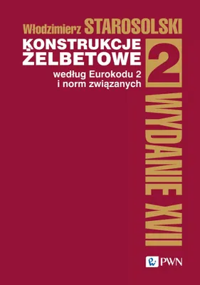Zdjęcie produktu dla Konstrukcje żelbetowe według Eurokodu 2 i... T.2