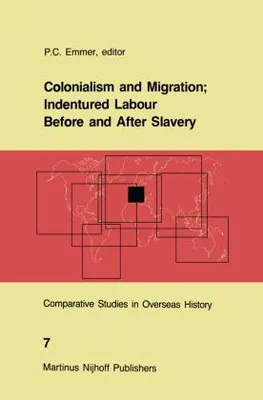 Zdjęcie produktu dla Colonialism and Migration; Indentured Labour Before and After Slavery